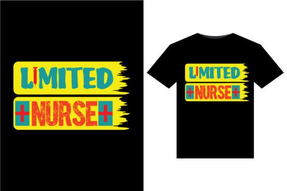 Limited Nurse Graphics for T-Shirt Designs