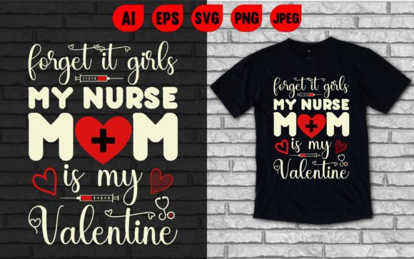 My Nurse Mom Valentine Graphics & T-Shirt Designs