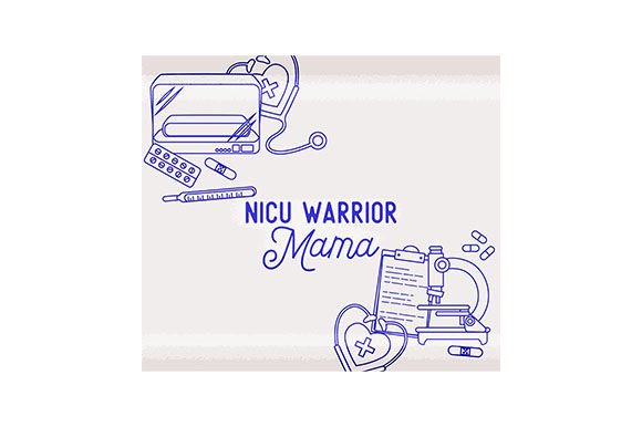 NICU Warrior Mama Tumbler: Medical Crafts