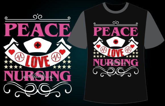 Peace Love Nursing Nurse Graphics & T-Shirt Designs